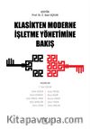 Klasikten Moderne  İşletme Yönetimine Bakış
