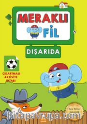 Meraklı Fil - Dışarıda