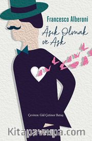 Aşık Olmak ve Aşk