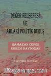 Değer Felsefesi ve Ahlaki Politik Duruş