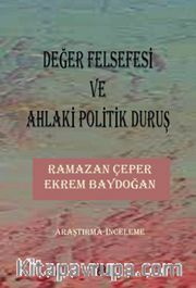 Değer Felsefesi ve Ahlaki Politik Duruş