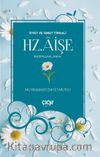 İffet ve İsmet Timsali Hz. Aişe (r.a)