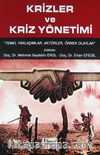 Krizler ve Kriz Yönetimi & Temel Yaklaşımlar, Aktörler, Örnek Olaylar