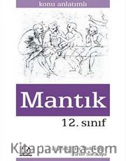 12. Sınıf Mantık Konu Anlatımlı Yardımcı Ders Kitabı