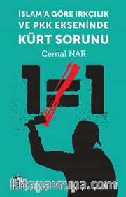 İslam'a Göre Irkçılık ve PKK Ekseninde Kürt Sorunu
