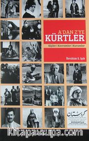 A'dan Z'ye Kürtler <br /> Kişiler-Kavramlar-Kurumlar