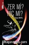 Zer Mi? Hiç Mi?