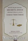 Damad Tercümesi & Büyük İslam Hukuku - Mecme'ül Enhur (Mülteka'l-Ebhur'un Şerhi) 6. Cilt
