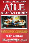Sınıflandırılmış Aile Atasözlerimiz