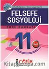 11. Sınıfa Yardımcı - Üniversiteye Hazırlık / Felsefe Sosyoloji Soru Bankası