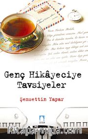Genç Hikayeciye Tavsiyeler