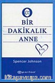 Bir Dakikalık Anne (Cep Boy)