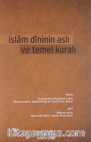 İslam Dininin Aslı ve Temel Kuralı