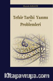 Tefsir Tarihi Yazımı ve Problemleri