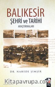 Balıkesir Şehri ve Tarihi Araştırmaları
