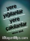 Yere Yığılanlar Yere Çakılanlar