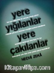 Yere Yığılanlar Yere Çakılanlar