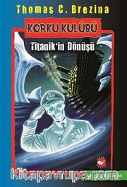 Titanik'in Dönüşü / Korku Kulübü 6