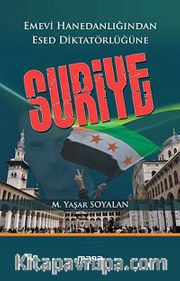 Emevi Hanedanlığından Esed Diktatörlüğüne Suriye
