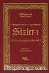Sözler 1 / Sadeleştirilmiş ve Açıklamalı  - Nüsha Karşılaştırmalı