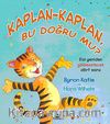Kaplan-Kaplan Bu Doğru mu?