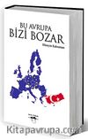 Bu Avrupa Bizi Bozar