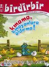 Birdirbir / Kınama, Kınayanlara Aldırma!