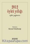 2012 Öykü Yıllığı & Öykü Yağmuru