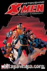 Astonishing X-Men Cilt -2 / Tehlikeli