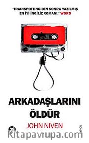 Arkadaşlarını Öldür