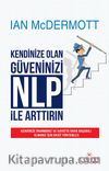 Kendinize Olan Güveninizi NLP ile Arttırın