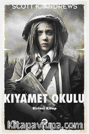 Kıyamet Okulu <br /> Birinci Kitap