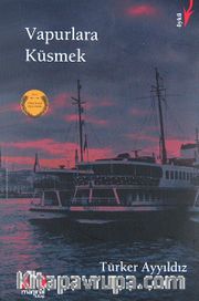 Vapurlara Küsmek