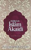 Delilleriyle İslam Akaidi