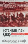 İstanbul'dan Çıkış / Milli Mücadele'ye Giriş