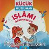 İslam'ı Öğreniyorum / Küçük Müslüman