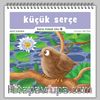 Küçük Serçe / Bana Masal Oku 5