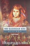 900 Kadından Biri