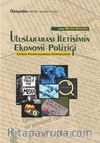 Uluslararası İletişim Ekonomi - Politiği / İletişim Politikalarında Küreselleşme