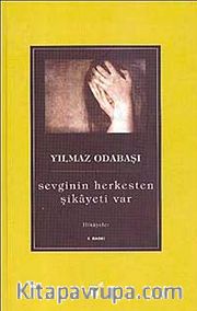 Sevginin Herkesten Şikayeti Var