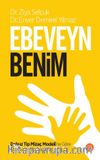 Ebeveyn Benim & Dokuz Tip Mizaç Modeli’ne Göre Ebeveyn-Çocuk İlişkileri