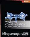 Inside Windows® Communication Foundation