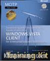 MCITP Self-Paced Training Kit (Exam 70-622): Supporting and Troubleshooting Applications on a Windows Vista® Client for Enterprise Support Technicians