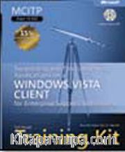 MCITP Self-Paced Training Kit (Exam 70-622): Supporting and Troubleshooting Applications on a Windows Vista® Client for Enterprise Support Technicians