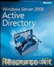Windows® Server 2008 Active Directory Resource Kit