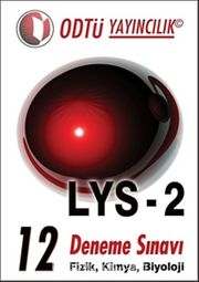 LYS 2 - 12 Deneme Sınavı / Fizik, Kimya, Biyoloji