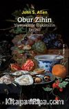 Obur Zihin & Yiyeceklerle İlişkimizin Evrimi