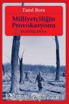 Milliyetçiliğin Provokasyonu & Yugoslavya