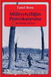 Milliyetçiliğin Provokasyonu <br /> Yugoslavya