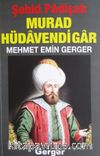 Şehid Padişah Murad Hüdavendigar